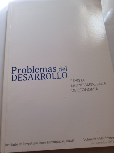 Problemas Del Desarrollo Unam Revista Economía 2013