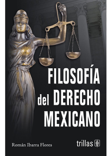 Filosofia Del Derecho Mexicano