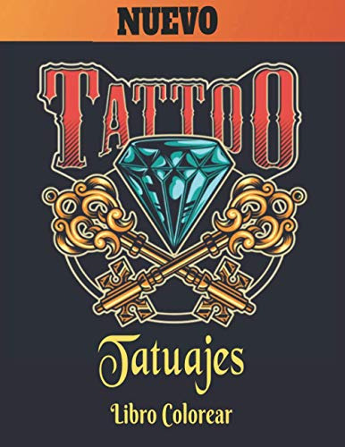 Nuevo Libro Colorear Tatuajes: 50 Tatuajes Diseños Unilatera