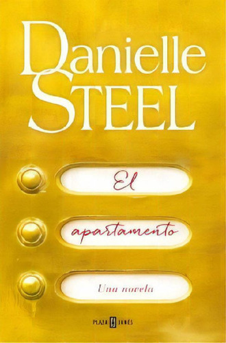 Libro - El Apartamento, De Steel, Danielle. Editorial Plaza