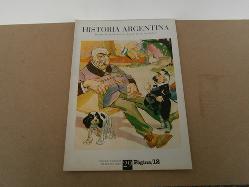 Historia Argentina Desde Prehistoria Hasta La Actualidad 29