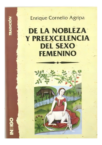 De La Nobleza Y Preexcelencia Del Sexo Femenino - #c