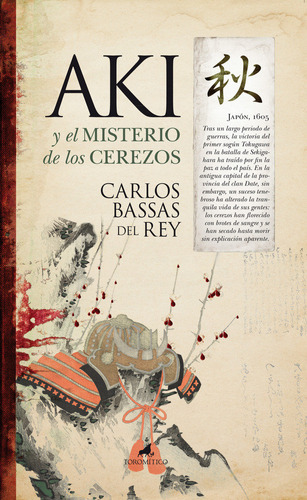 Aki Y El Misterio De Los Cerezos - Bassas Del Rey,carlos