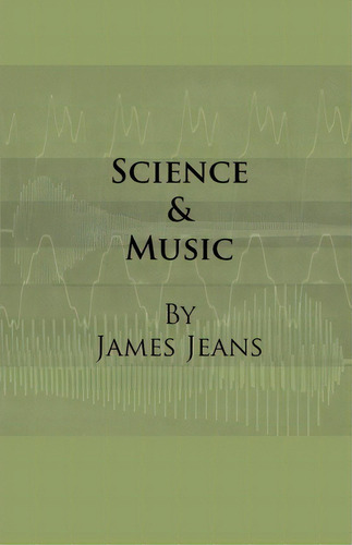 Science & Music, De Sir James Jeans. Editorial Read Books, Tapa Blanda En Inglés