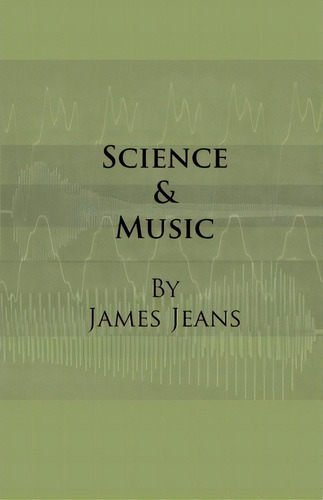 Science & Music, De Sir James Jeans. Editorial Read Books, Tapa Blanda En Inglés