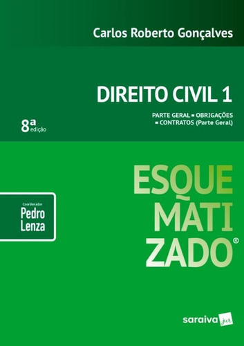 Direito Civil 1 Esquematizado - Saraiva, De Pedro Lenza. Editora Saraiva, Capa Mole, Edição 8 Em Português