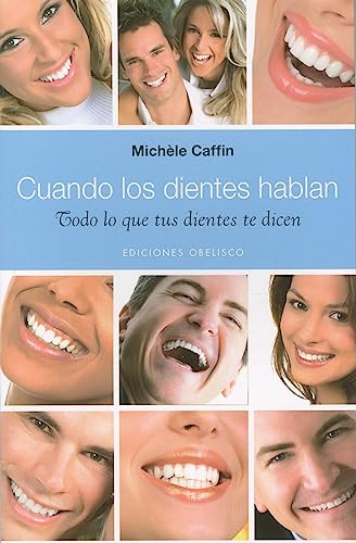 Libro Cuando Los Dientes Hablan Todo Lo Que Tus Dientes Te D