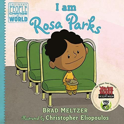 Book : I Am Rosa Parks (ordinary People Change The World) -