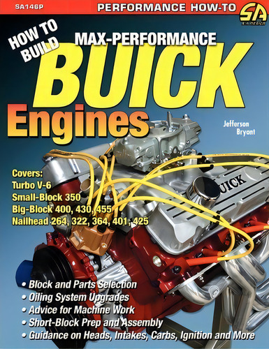 How To Build Max-performance Buick Engines, De Jefferson Bryant. Editorial Cartech Inc, Tapa Blanda En Inglés