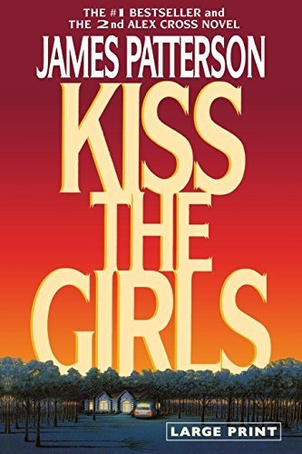 Book : Kiss The Girls (alex Cross, 2) - Patterson, James