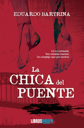 La Chica Del Puente, De Bartrina, Eduardo. Editorial Libros Indie, Tapa Blanda En Español