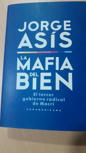 La Mafia Del Bien De Jorge Asís