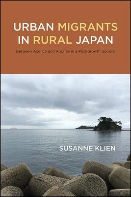 Libro Urban Migrants In Rural Japan: Between Agency And A...