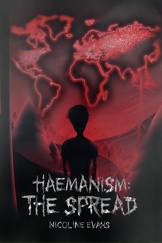 Haemanism: The Spread, De Evans, Nicoline. Editorial Createspace, Tapa Blanda En Inglés