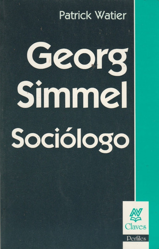 Patrick Watier Georg Simmel Sociologo