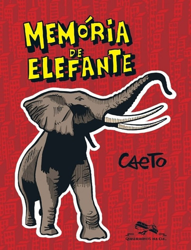 Memória De Elefante - Caeto