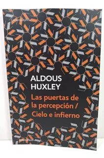 Las Puertas De La Percepción / Cielo E Infierno - Huxley