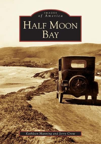 Half Moon Bay (ca) (images Of America), De Kathleen Manning And. Editorial Arcadia Publishing, Tapa Blanda En Inglés