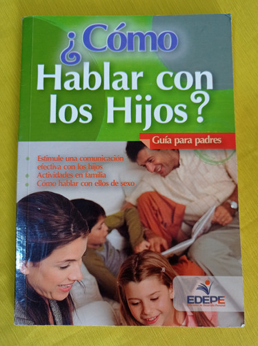 Libro ¿cómo Hablar Con Los Hijos?