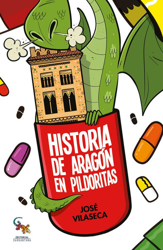 Historia De Aragon En Pildoritas, De Jose Vilaseca Haro. Editorial Sargantana, Tapa Blanda En Español