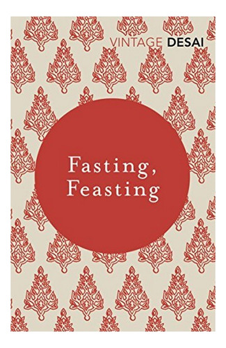 Fasting, Feasting - Anita Desai. Eb5