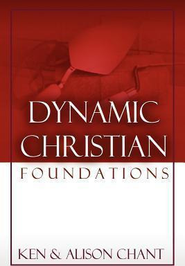 Libro Dynamic Christian Foundations - Ken Chant