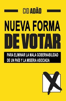 Libro Nueva Forma De Votar : Para Eliminar La Mala Gobern...