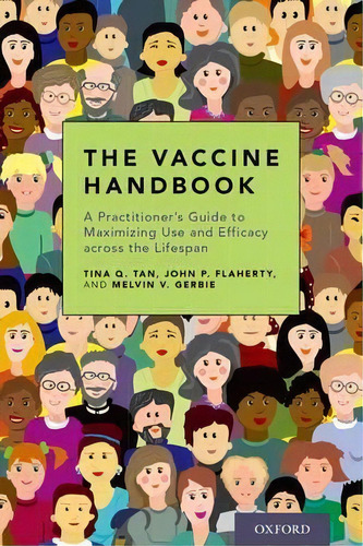 The Vaccine Handbook, De Tina Q. Tan. Editorial Oxford University Press Inc, Tapa Blanda En Inglés