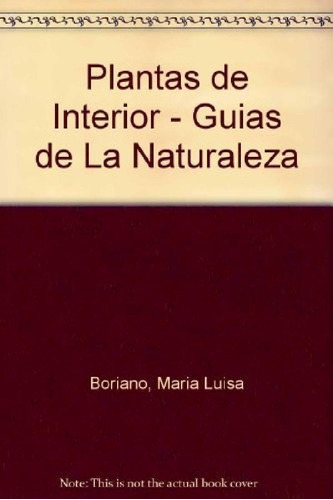 Libro - Plantas De Interior (guias De La Naturaleza) - Chiu