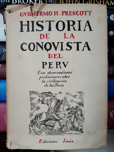 Historia De La Conquista Del Perú