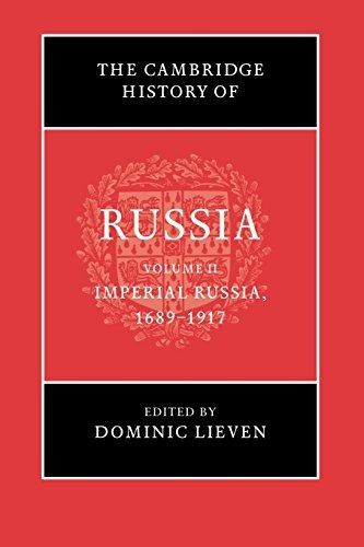 The Cambridge History Of Russia Volume 2, Imperial Russia, 1