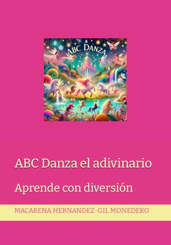 Abc Danza El Adivinario: Aprende Con Diversión