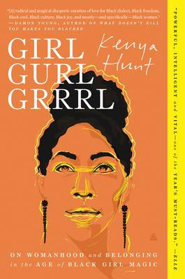 Libro Girl Gurl Grrrl : On Womanhood And Belonging In The...
