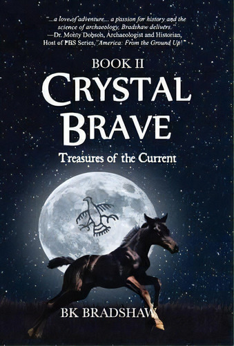 Crystal Brave : Treasures Of The Current, De B K Bradshaw. Editorial Infinity Kids Press, Tapa Dura En Inglés