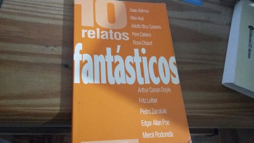 10 Relatos Fantásticos  Asimov, Bioy Casares, Doyle, Poe