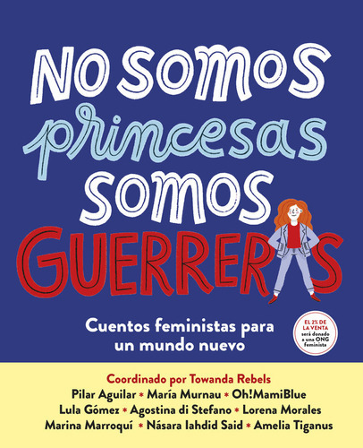 No Somos Princesas, Somos Guerreras, De Vários Autores. Editorial Nube De Tinta, Tapa Dura En Español