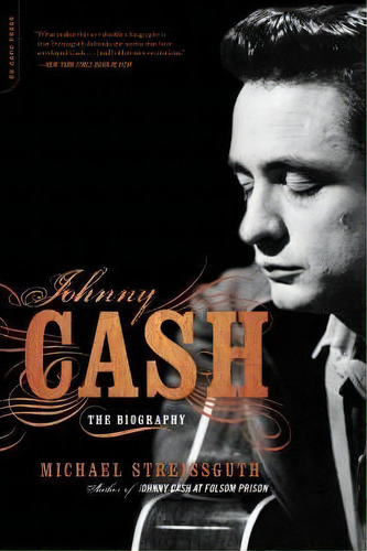 Johnny Cash : The Biography, De Michael Streissguth. Editorial Ingram Publisher Services Us, Tapa Blanda En Inglés