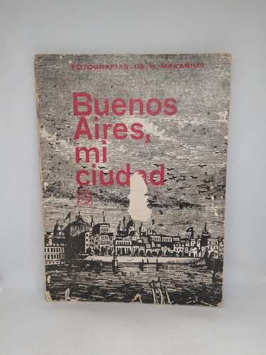 Imagen 1 de 6 de Buenos Aires, Mi Ciudad Fotografias De Sameer Makarius