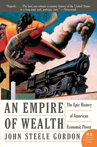 Libro: An Empire Of Wealth: The Epic History Of American Eco