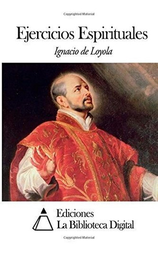 Libro : Ejercicios Espirituales  - Loyola, Ignacio De _b