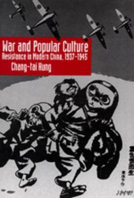 Libro War And Popular Culture : Resistance In Modern Chin...