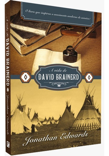 Livro A Vida De David Brainerd - Jonathan Edwards