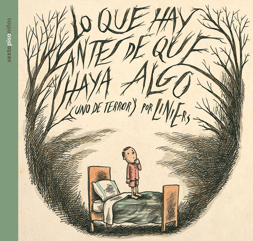 Lo Que Hay Antes De Que Haya Algo,  Liniers