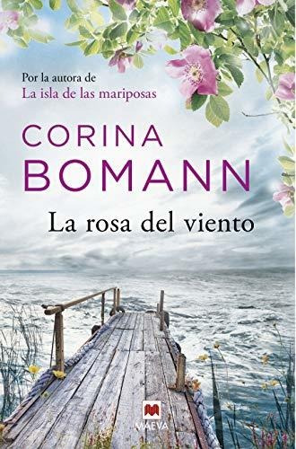 La Rosa Del Viento: Por La Autora De La Isla De Las Mariposa