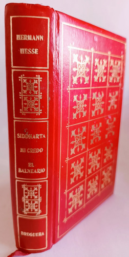 Siddhartha + Mi Credo + Balneario Hermann Hesse