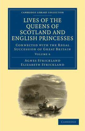 Libro Lives Of The Queens Of Scotland And English Princes...