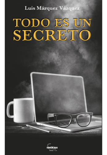 Todo Es Un Secreto (libro Original)