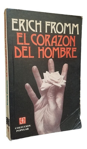 El Corazon Del Hombre Erich Fromm Breviario Fce