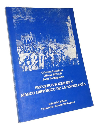 Procesos Sociales Y Marco Historico De La Sociologia
