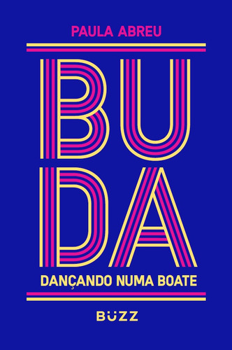 Buda dançando numa boate, de Abreu, Paula. Editora Wiser Educação S.A, capa mole em português, 2019